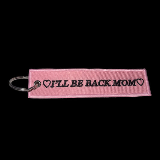 I’ll Be Back Mom Jet Tag Pink /B