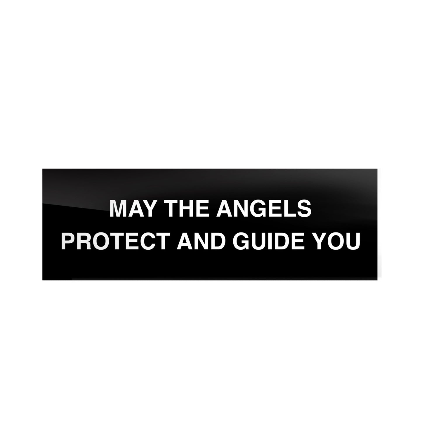 May The Angels Protect And Guide You Bumper Sticker